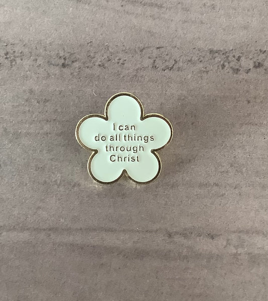 Christian Gift Pin Badge All things Flower Faithstrings